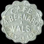 Jeton de 25 centimes émis par le Café A. Bernard à Vals-près-le-Puy (43750 - Haute-Loire) - avers