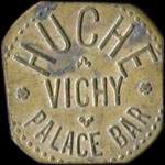 Jeton Huche - Palace Bar - 25 centimes - Vichy (03200 - Allier) - avers