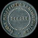 Jeton de 5 centimes mis par le Cercle de l'Ecole Militaire d'Administration  Vincennes (94300 - Val-de-Marne) - avers