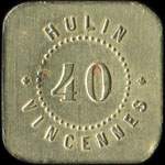 Jeton de 10 centimes mis par Hulin - Vincennes (94300 - Val-de-Marne) - avers