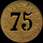 Jeton de nécessité 75 centimes émis par G.Blanchard - 6, Rue de Hanovre à Paris - avers