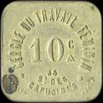 Jeton de nécessité de 10 centimes émis par le Cercle du Travail Féminin - 35 Boulevard des Capucines à Paris - avers