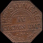 Jeton de nécessité de 1 franc émis par Au Cochon d'Or - Maison Sauniére - 31, Rue du Jour à Paris - avers