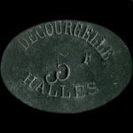 Jeton Decourcelle - Halles - 5 francs - Paris - avers