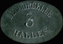 Jeton Decourcelle - Halles - 3 francs - Paris - avers