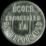 Jeton de 10 centimes �mis par l'Ecole Secondaire La Rochefoucauld � Paris - avers