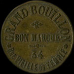 Jeton Grand Bouillon - Bon March - 34 Rue Vieille du Temple - 10 centimes - Paris - avers