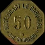 Jeton Restaurant le Cardinal - Rue Richelieu à Paris - 50 centimes - avers