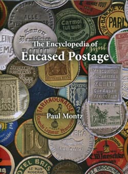 The Encyclopedia of Encased Postage - Paul Montz - Publi� en 2026