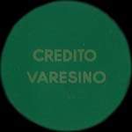 Timbre-monnaie de 10 centesimi sous capsule verte - Credito Varesino - Italie - avers