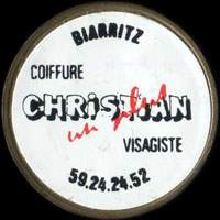 Monnaie publicitaire Christian - Coiffure - Visagiste - Biarritz - 59.24.24.52 - sur 10 francs Mathieu