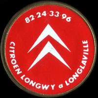 Monnaie publicitaire Citroën Longwy à Longlaville - 82.24.33.96 - sur 10 francs Mathieu