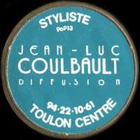 Monnaie publicitaire   Jean-Luc Coulbault diffusion - Styliste - 94.22.10.61 - Toulon Centre - sur 10 francs Mathieu