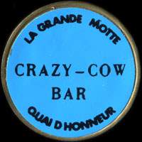Monnaie publicitaire Crazy-Cow Bar - La Grande-Motte - Quai d'Honneur - sur 10 francs Mathieu