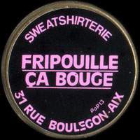 Monnaie publicitaire Sweatshirterie Fripouille a bouge - 31 Rue Boulegon Aix - sur 10 francs Mathieu