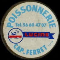 Monnaie publicitaire Poissonnerie Lucine - Cap-Ferret - Tel: 56 60 47 07  sur 10 francs Mathieu