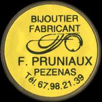 Monnaie publicitaire Bijoutier Fabricant - F. Pruniaux - Pézenas - Tél. 67.98.21.39 (type jaune) - sur 10 francs Mathieu (imitation de Pile ou Pub)