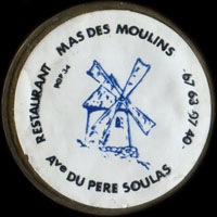 Monnaie publicitaire Restaurant Mas des Moulins - Avenue du Père Soulas - 67 63 07 40  - sur 10 francs Mathieu