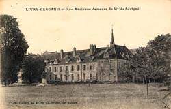 Livry-Gargan - L'ancienne demeure de Mme de Sévigné en 1919
