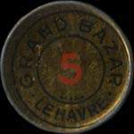 Timbre-monnaie Grand Bazar le Havre - 5 centimes
