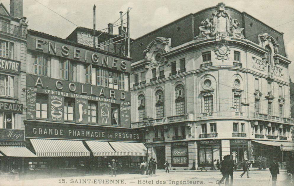 Saint-Etienne - Hôtel des Ingénieurs - Grande Pharmacie du Progrès
