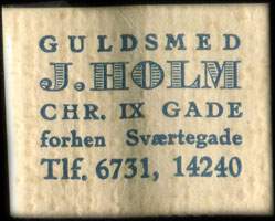 Timbre-monnaie Guldsmed J. Holm - Chr. IX Gade - forhen Sværtegade - Tlf. 6731, 14240 - 1 øre sur fond crème - texte bleu (type 1) - Danemark
