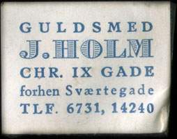 Timbre-monnaie Guldsmed J. Holm - Chr. IX Gade - forhen Sværtegade - Tlf. 6731, 14240 - 1 øre sur fond blanc - texte bleu (type 2) - Danemark