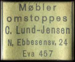 Timbre-monnaie Mbler omstoppes - C. Lund-Jensen - N, Ebbesensv, 24 - Eva 457 - 1 re sur carton vert - Danemark